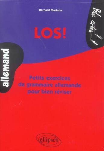 Couverture du livre « Los! petits exercices de grammaire allemande pour bien reviser » de Bernard Marinier aux éditions Ellipses
