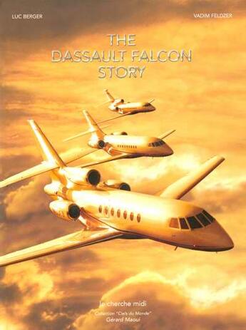 Couverture du livre « Dassault falcon story -anglais- » de Berger/Feldzer aux éditions Cherche Midi