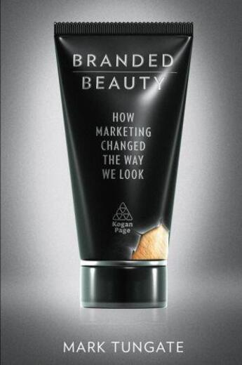 Couverture du livre « Branded Beauty » de Mark Tungate aux éditions Kogan Page Digital