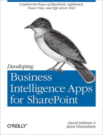 Couverture du livre « Developing Business Intelligence Apps for SharePoint » de David Feldman aux éditions O`reilly Media
