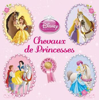 Couverture du livre « Disney Princesses ; chevaux de princesses » de Disney aux éditions Disney Hachette