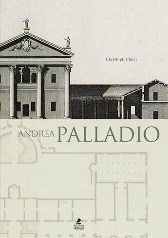 Couverture du livre « Andrea Palladio » de Andrea Palladio aux éditions Place Des Victoires