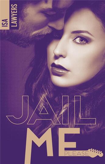 Couverture du livre « Jail me, please - Tome 2 » de Isa Lawyers aux éditions Hlab