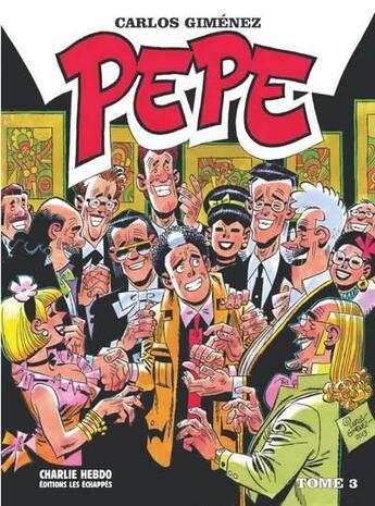 Couverture du livre « Pepe Tome 3 » de Carlos Gimenez aux éditions Les Echappes