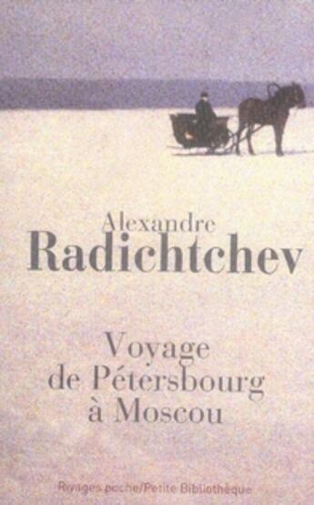 Couverture du livre « Voyage de pétersbourg a moscou » de Radichtchev Alexandr aux éditions Rivages