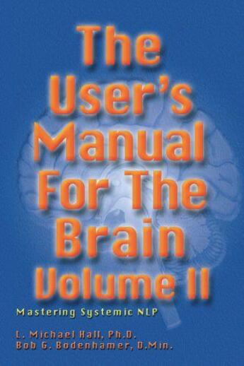 Couverture du livre « The User's Manual for the Brain » de Bodenhamer Bob G aux éditions Crown House Digital