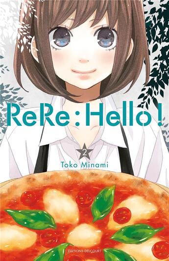 Couverture du livre « ReRe : Hello ! Tome 2 » de Toko Minami aux éditions Delcourt