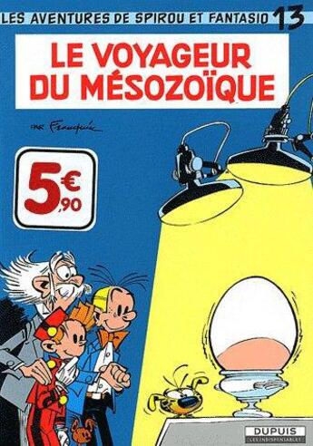 Couverture du livre « Spirou et Fantasio Tome 13 : le voyageur du Mésozoïque » de Andre Franquin aux éditions Dupuis