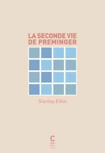 Couverture du livre « La seconde vie de Preminger » de Stanley Elkin aux éditions Cambourakis