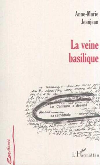 Couverture du livre « La veine basilique » de Anne-Marie Jeanjean aux éditions L'harmattan
