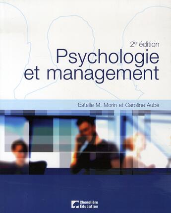 Couverture du livre « Psychologie et management ( 2e édition ) » de Aube Caroline / Mori aux éditions Cheneliere Mcgraw-hill