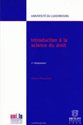 Couverture du livre « Introduction à la science du droit » de Pierre Pescatore aux éditions Bruylant