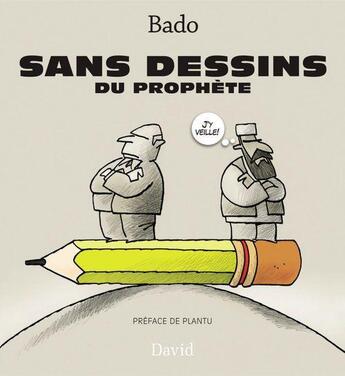 Couverture du livre « Sans dessins du prophete » de Bado aux éditions Editions David