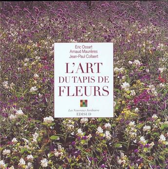 Couverture du livre « L'art du tapis de fleurs » de Eric Ossart aux éditions Edisud