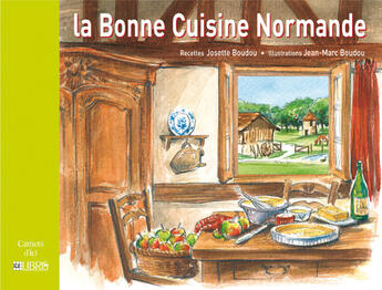 Couverture du livre « La bonne cuisine normande » de Josette Boudou aux éditions Glenat