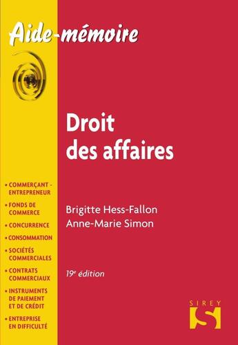 Couverture du livre « Droit des affaires (19e édition) » de Anne-Marie Simon et Brigitte Hess-Fallon aux éditions Sirey