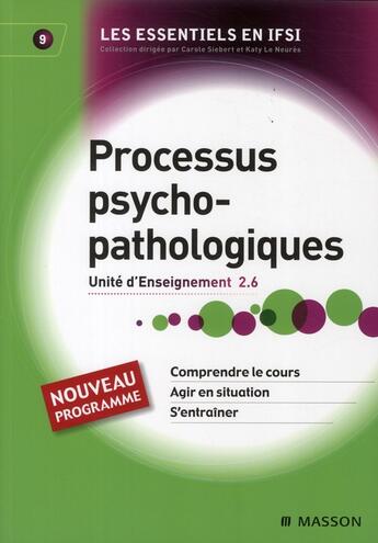 Couverture du livre « Processus psychopathologiques t.9 ; UE 2.6 » de Solange Langenfeld Serranelli et Jacky Merkling aux éditions Elsevier-masson