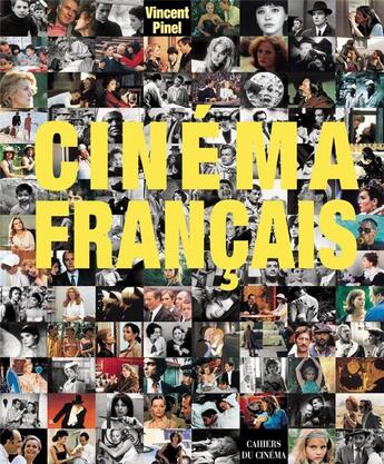 Couverture du livre « Cinéma français » de Vincent Pinel aux éditions Cahiers Du Cinema