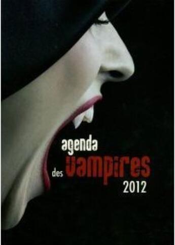 Couverture du livre « Agenda des vampires 2012 » de Nolwenn Gouezel aux éditions Presses Aventure