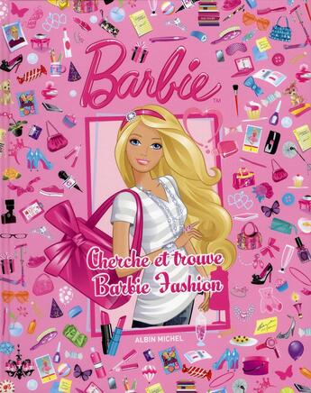 Couverture du livre « Cherche et trouve ; Barbie fashion » de  aux éditions Albin Michel