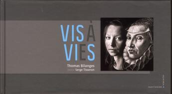 Couverture du livre « Vis à vies » de Serge Tisseron et Thomas Bilanges aux éditions Le Bec En L'air