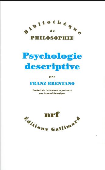 Couverture du livre « Psychologie descriptive » de Franz Brentano aux éditions Gallimard