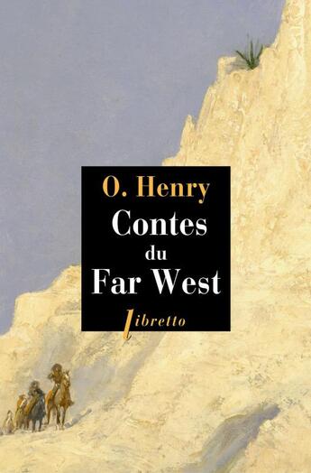Couverture du livre « Contes du Far West » de O. Henry aux éditions Libretto