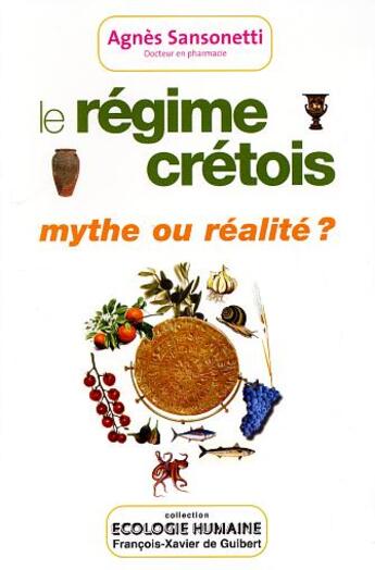 Couverture du livre « Le regime cretois - mythe ou realite ? » de Sansonetti Agnes aux éditions Francois-xavier De Guibert