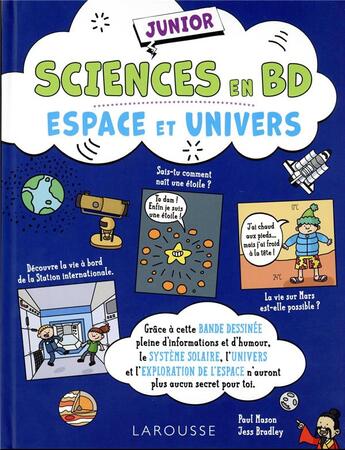 Couverture du livre « Sciences en BD junior : espace et univers » de Paul Mason et Jess Bradley aux éditions Larousse