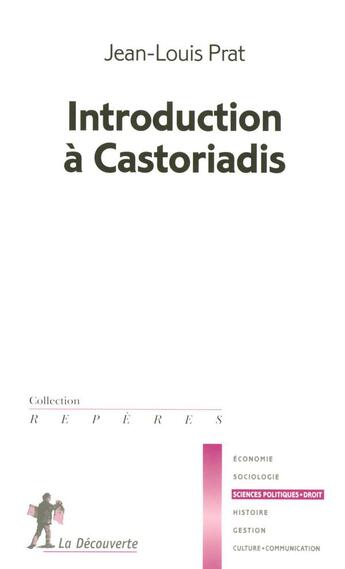 Couverture du livre « Introduction à castoriadis » de Jean-Louis Prat aux éditions La Decouverte