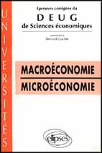 Couverture du livre « Epreuves corrigees du deug sciences economiques - macroeconomie - microeconomie » de Gachet Bernard aux éditions Ellipses