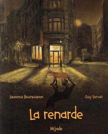 Couverture du livre « La renarde » de Guy Servais et Laurence Bourguignon aux éditions Mijade