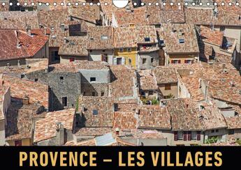 Couverture du livre « Provence les villages calendrier mural 2018 din a4 horizonta - un voyage en images en travers » de Ristl M aux éditions Calvendo
