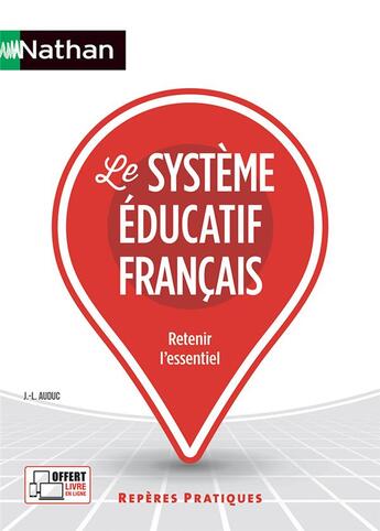 Couverture du livre « Le système éducatif français (édition 2022) » de Jean-Louis Auduc aux éditions Nathan