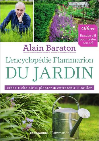 Couverture du livre « L'encyclopédie flammarion du jardin » de Alain Baraton aux éditions Flammarion