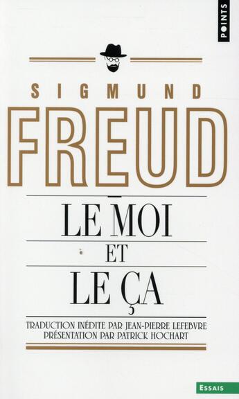 Couverture du livre « Le moi et le ça » de Sigmund Freud aux éditions Points