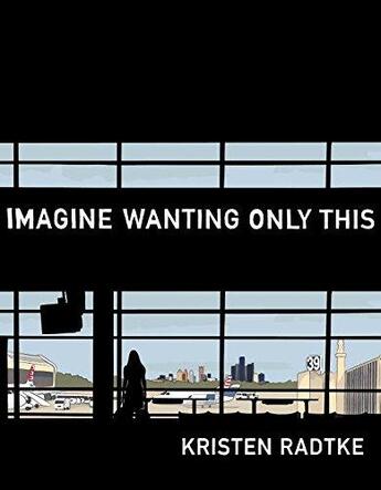 Couverture du livre « Imagine wanting only this » de Radtke Kristen aux éditions Random House Us