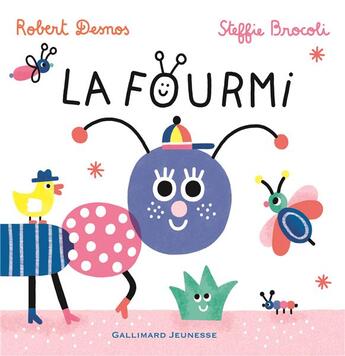 Couverture du livre « La fourmi » de Robert Desnos et Steffie Brocoli aux éditions Gallimard-jeunesse