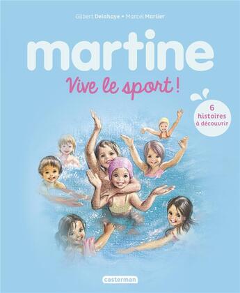 Couverture du livre « Martine - Recueil Martine - Vive le sport ! » de Delahaye/Marlier aux éditions Casterman