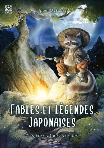 Couverture du livre « Fables et légendes japonaises Tome 2 : les créatures fantastiques » de Ippei Otsuka aux éditions Ynnis