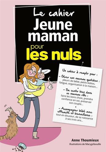 Couverture du livre « Le cahier jeune maman pour les nuls » de Anne Thoumieux aux éditions First