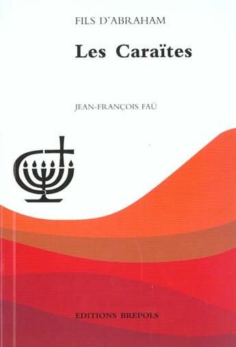 Couverture du livre « Les Caraïtes » de Jean-Francois Fau aux éditions Brepols
