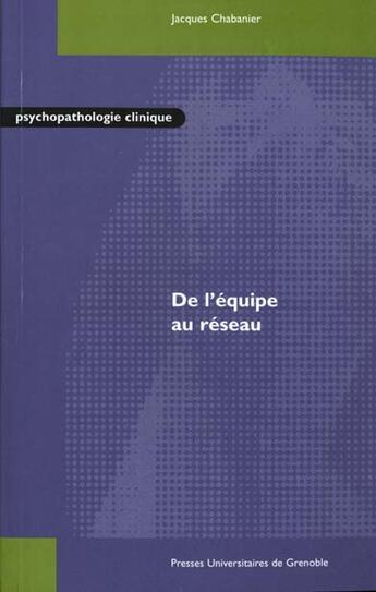 Couverture du livre « De l'equipe au reseau » de Chabanier aux éditions Pu De Grenoble