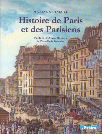 Couverture du livre « Histoire de paris et des parisiens » de Jaegle/Decaux aux éditions Compagnie 12