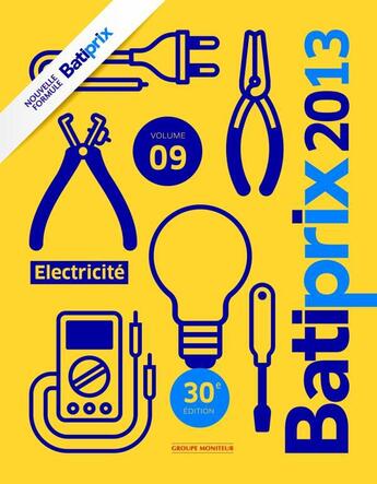 Couverture du livre « Batiprix t.9 ; électricité (édition 2013) » de  aux éditions Le Moniteur