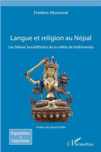 Couverture du livre « Langue et religion au Népal ; les Néwar bouddhistes de la vallée de Kathmandu » de Frederic Moronval aux éditions L'harmattan