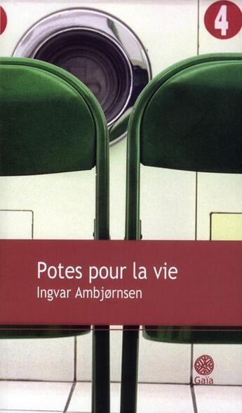 Couverture du livre « Potes pour la vie » de Ingvar AmbjORnsen aux éditions Gaia