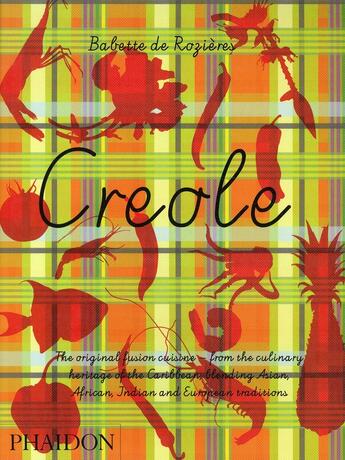 Couverture du livre « Créole » de Rozieres/Javelle/Ida aux éditions Phaidon Press