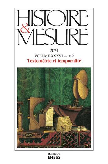 Couverture du livre « HISTOIRE & MESURE t.36 ; textométrie et temporalité » de  aux éditions Ehess