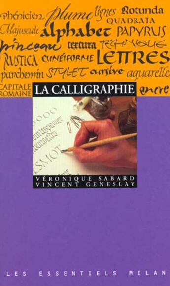 Couverture du livre « La Calligraphie » de Veronique Sabard et Vincent Geneslay aux éditions Milan